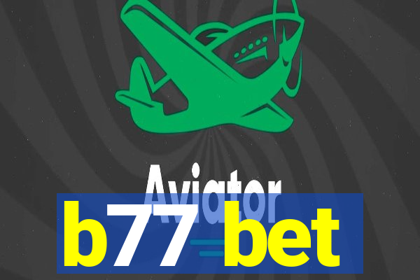 b77 bet